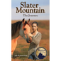 Slater Mountain: The Journey - Paperback