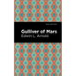 Gulliver of Mars - Hardcover