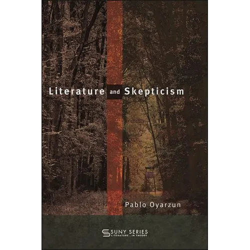 Literature and Skepticism - Hardcover