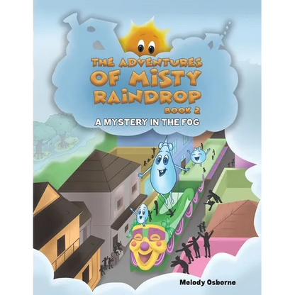 The Adventures of Misty Raindrop - Book 2 - Paperback