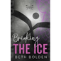 Breaking the Ice (Discreet Edition) - Paperback