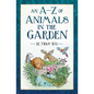 An A-Z of Animals in the Garden - Paperback