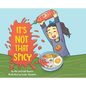 It's Not That Spicy! - Hardcover