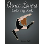 Dance Lovers Coloring Book - Paperback