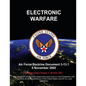 Electronic Warfare - Air Force Doctrine Document (AFDD) 3-13.1 - Paperback