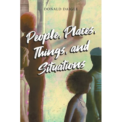 People, Places, Things, and Situations - Paperback