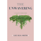 The Unwavering: How Do You Reconcile? Or... Do You? - Paperback