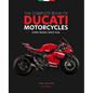 The Complete Book of Ducati Motorcycles, 2nd Edition: Every Model Since 1946 - Hardcover