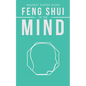 Feng Shui of the Mind - Paperback