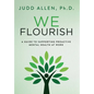 We Flourish: A Guide to Supporting Proactive Mental Health At Work - Hardcover