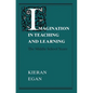Imagination in Teaching and Learning: The Middle School Years - Paperback