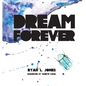 Dream Forever - Hardcover