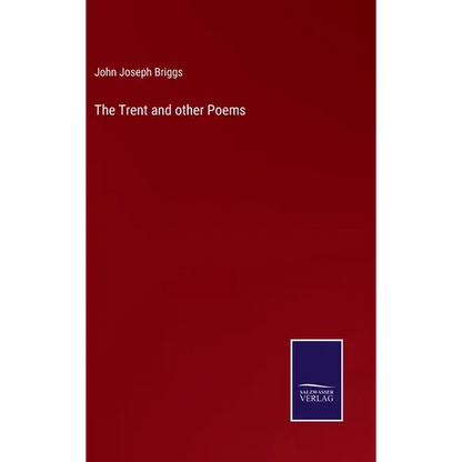 The Trent and other Poems - Hardcover