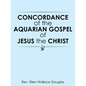 Concordance of the Aquarian Gospel of Jesus the Christ - Paperback