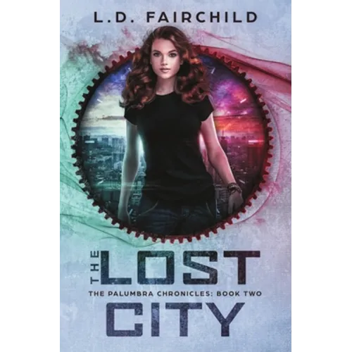 The Lost City: The Palumbra Chronicles: Book Two - Paperback