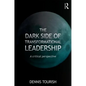 The Dark Side of Transformational Leadership: A Critical Perspective - Paperback