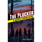 The Plucker: A Beastly Crimes Book (#4) - Hardcover
