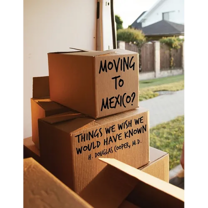 Moving to Mexico?: Things We Wish We Would Have Known - Paperback