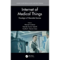 Internet of Medical Things: Paradigm of Wearable Devices - Paperback