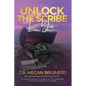 Unlock The Scribe In You: The Ultimate Blueprint To Launch Your Book Courageously in 90 Days And Amplify Your Authority - Paperback
