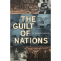 The Guilt of Nations: Restitution and Negotiating Historical Injustices - Paperback