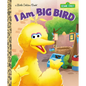 I Am Big Bird (Sesame Street) - Hardcover