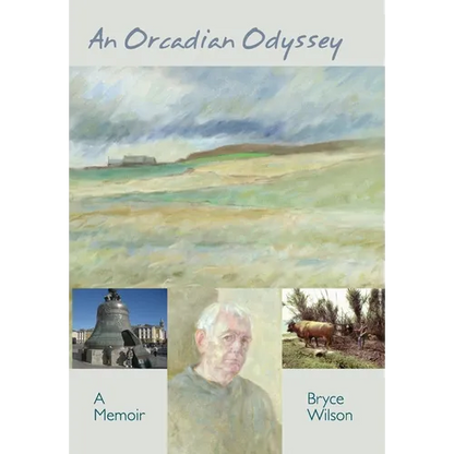 An Orcadian Odyssey: A memoir - Hardcover