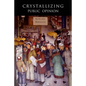 Crystallizing Public Opinion - Paperback