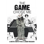 The Game Chose Me: A Ghetto Story by the O. G. Bobby Mcelrath - Paperback