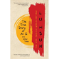 Selected Stories of Lu Hsun: The True Story of Ah Q and Other Tales - Paperback