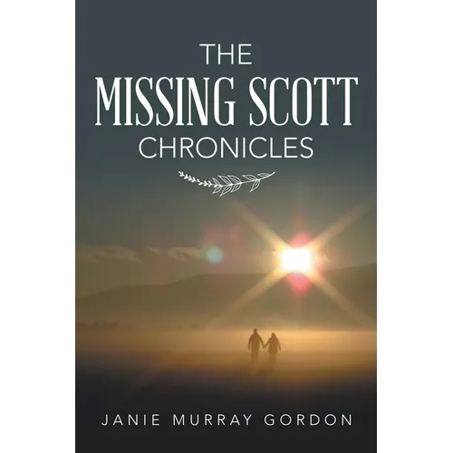 The Missing Scott Chronicles - Paperback