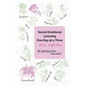 Social Emotional Learning One Day at a Time: Daily Reflections: SEL 365 Days a Year - Paperback