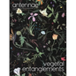 Antennae #51 Vegetal Entanglements #1 - Paperback