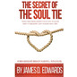 The Secret of the Soul Tie - Paperback