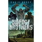 Bigfoot Brothers - Hardcover
