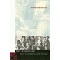 The Making of Revolutionary Paris - Paperback