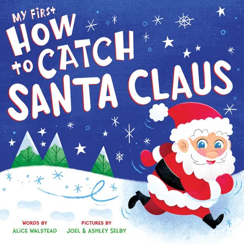 My First How to Catch Santa Claus - Board Book