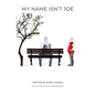 My Name Isn't Joe - Paperback