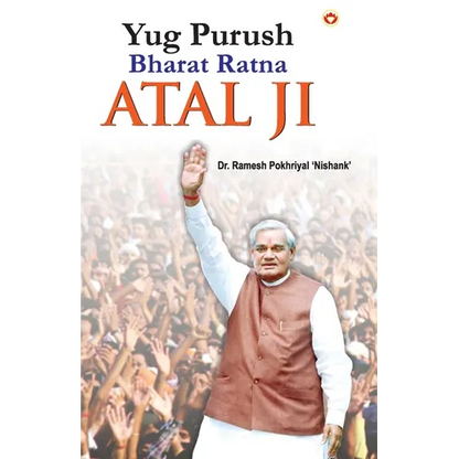 Yug Purush Bharat Ratana Atal Ji - Paperback