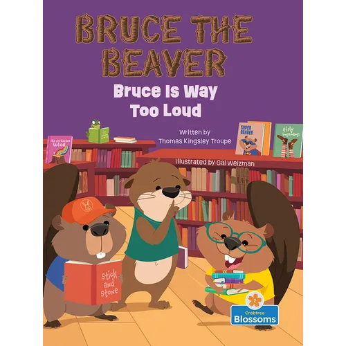Bruce Is Way Too Loud - Paperback