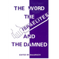 The Word the Israelites and the Damned - Paperback