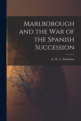 Marlborough and the War of the Spanish Succession - Paperback