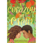Tu Corazón, Mi Cielo (Your Heart, My Sky): El Amor En Los Tiempos del Hambre - Hardcover