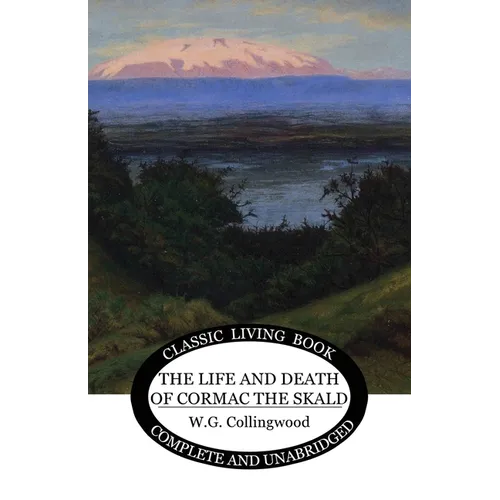 The Life and Death of Cormac the Skald - Paperback