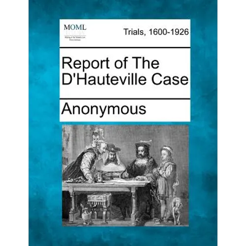Report of the D'Hauteville Case - Paperback