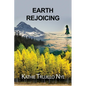 Earth Rejoicing - Paperback