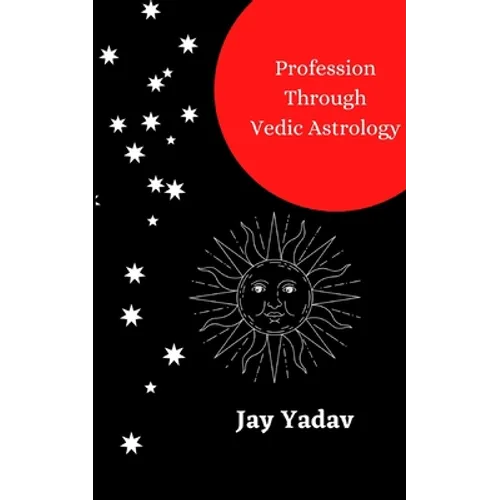 Profession Through Vedic Astrology - Paperback