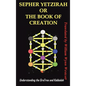 Sepher Yetzirah or the Book of Creation: Understanding the Gra Tree and Kabbalah - Hardcover