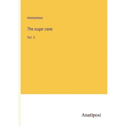 The sugar cane: Vol. 3 - Paperback