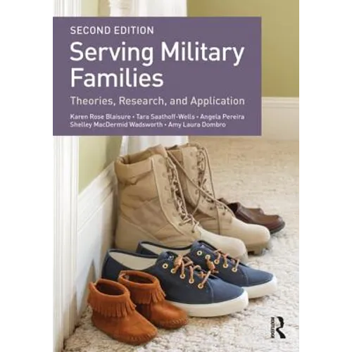 Serving Military Families: Theories, Research, and Application - Paperback
